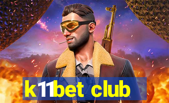 k11bet club